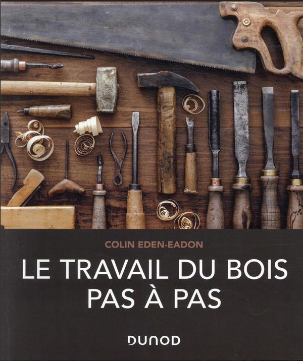 Travail du bois pas à pas